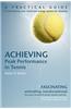 Achieving Peak Performance in Tennis