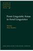 From Linguistic Areas to Areal Linguistics