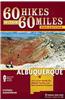 60 Hikes Within 60 Miles: Albuquerque