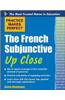 The French Subjunctive Up Close