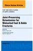 Joint-Preserving Osteotomies for Malunited Foot & Ankle Fractures, an Issue of Foot and Ankle Clinics of North America