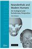 Neanderthals and Modern Humans: An Ecological and Evolutionary Perspective