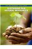 Sustaining Our Natural Resources