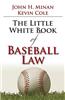 The Little Book of Baseball Law