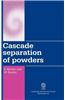 Cascade Classification of Powders