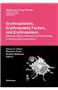 Erythropoietins, Erythropoietic Factors, and Erythropoiesis