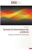 Syntaxe Et Semantique Des Predicats = Syntaxe Et Sa(c)Mantique Des Pra(c)Dicats