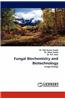 Fungal Biochemistry and Biotechnology