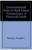 Environmental Risks in Real Estate Transactions: A Practical Guide