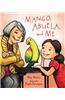 Mango, Abuela, and Me