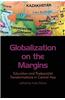 Globalization on the Margins