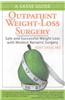 Outpatient Weight-Loss Surgery