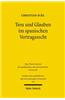 Treu Und Glauben Im Spanischen Vertragsrecht