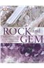 Rock and Gem: the Definitive Guide to Rocks, Minerals, Gemstones and Fossils