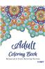 Adult Coloring Book: Coloring Books for Adults Relaxation: Relaxation & Stress Relieving Patterns