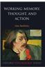 Working Memory, Thought, and Action
