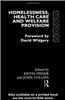 Homelessness, Health Care and Welfare Provision