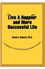 Live a Happier and More Successful Life