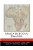 Africa in Focus: Rwanda