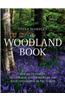 The Woodland Book: 101 Ways to Play, Investigate, Watch Wildlife and Have Adventures in the Woods