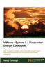 VMware vSphere 5.x Datacenter Design Cookbook
