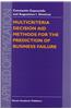 Multicriteria Decision Aid Methods for the Prediction of Business Failure