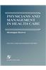 Physicians and Management in Health Care