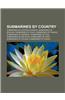 Submarines by Country: Submarines of Austria-Hungary, Submarines of Belgium, Submarines of Chile, Submarines of France, Submarines of Germany