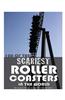 100 of the Scariest Roller Coasters in the World
