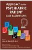 Approach to the Psychiatric Patient: Case-Based Essays