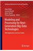 Modeling and Processing for Next-Generation Big-Data Technologies: With Applications and Case Studies