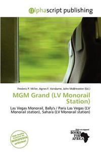 MGM Grand (LV Monorail Station)