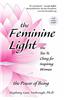 The Feminine Light: The Tao Te Ching for Inspiring Women