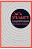 Data Dynamite: How Liberating Information Will Transform Our World