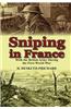 Sniping in France: With the British Army During the First World War