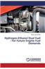 Hydrogen-Ethanol Dual Fuel - For Future Engine Fuel Demands