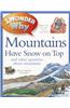 I Wonder Why Mountains Have Snow on Top: And Other Questions about Mountains