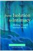 From Isolation to Intimacy