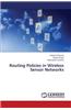 Routing Policies in Wireless Sensor Networks