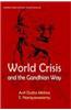 World Crisis and the Gandhian Ways