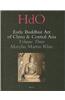 Early Buddhist Art of China and Central Asia, Volume Three: The Western Ch'in in Kansu in the Sixteen Kingdoms Period and Inter-Relationships with the