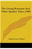 The Living Remnant and Other Quaker Tales (1900)