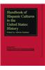 The Handbook of Hispanic Cultures in the United States: History