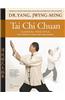 Tai Chi Chuan, Classical Yang Style: The Complete Form and Qigong
