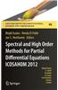 Spectral and High Order Methods for Partial Differential Equations - Icosahom 2012: Selected Papers from the Icosahom Conference, June 25-29, 2012, Ga