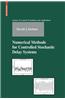 Numerical Methods for Controlled Stochastic Delay Systems