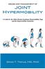 Issues and Management of Joint Hypermobility: A Guide for the Ehlers-Danlos Syndrome Hypermobility Type and the Hypermobility Syndrome