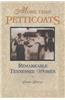More Than Petticoats: Remarkable Tennessee Women