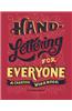 Hand-Lettering for Everyone: A Creative Workbook