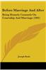 Before Marriage and After: Being Homely Counsels on Courtship and Marriage (1901)